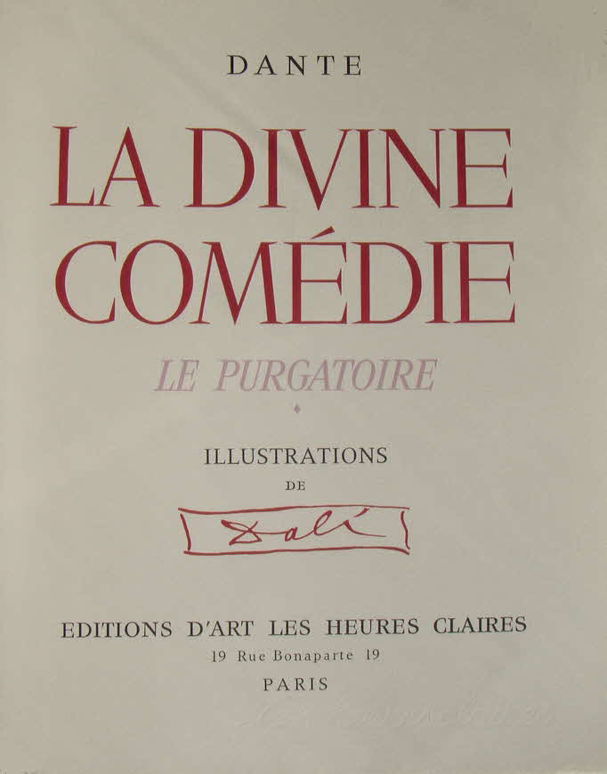 Dante Alighieri - Salvador Dali - LA DIVINE COMEDIE - Le Purgatoire -  Das Fegefeuer - 33 x 26 cm - Paris 1960 - Edition d'Art Les Heures Claires - zwei B�nde - 33 Farbxylographien