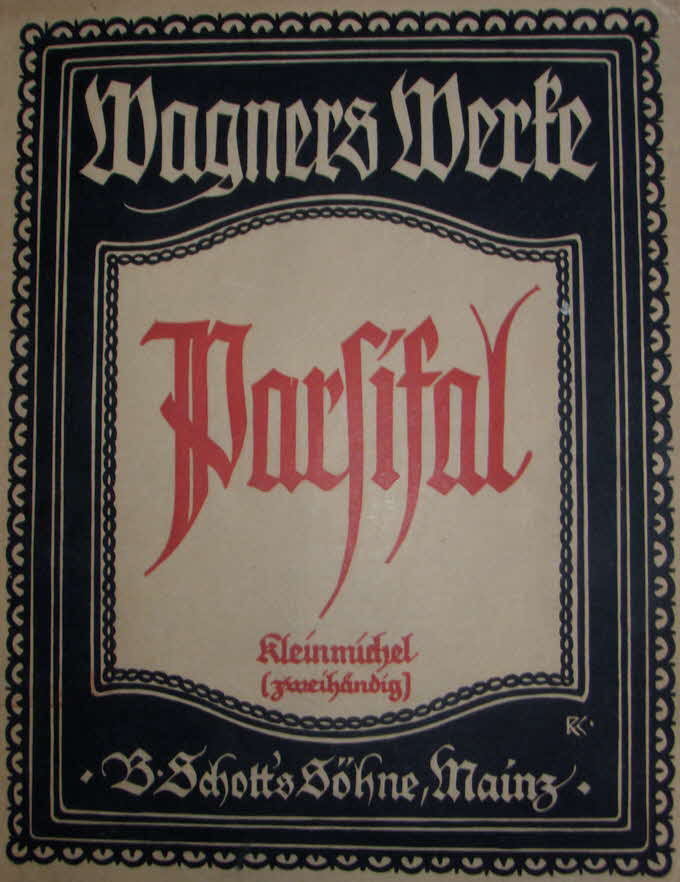 Richard Wagner (1813-1883)  Parsifal   Libretto April 1877   Musik Januar 1882	  Erstauff�hrung 26.Juli 1882 Bayreuth - 39 € mtl./K 350 €
