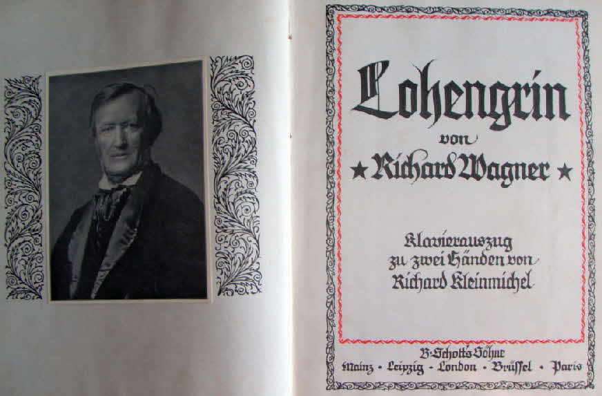 Richard Wagner (1813-1883)  Lohengrin   Libretto November 1845   Musik August 1847   Erstauff�hrung 28.August 1850 Weimar - 39 € mtl./K 350 €

