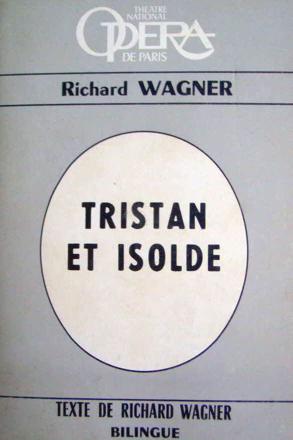 Textbuxh Tristan und Isolde zweisprachig  - Opera de Paris 1984