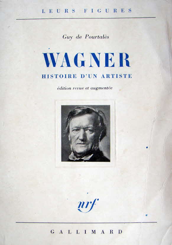 WAGNER Biographie - Guy de Portales - Ausgabe 1976 - 21 x 14 cm - 429 Seiten